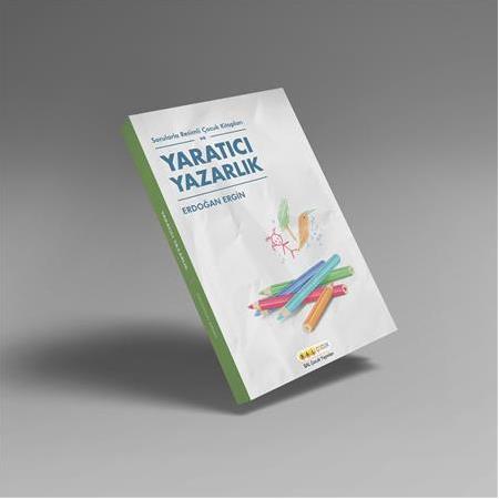 Sorularla Resimli Çocuk Kitapları ve Yaratıcı Yazarlık - Erdoğan Ergin